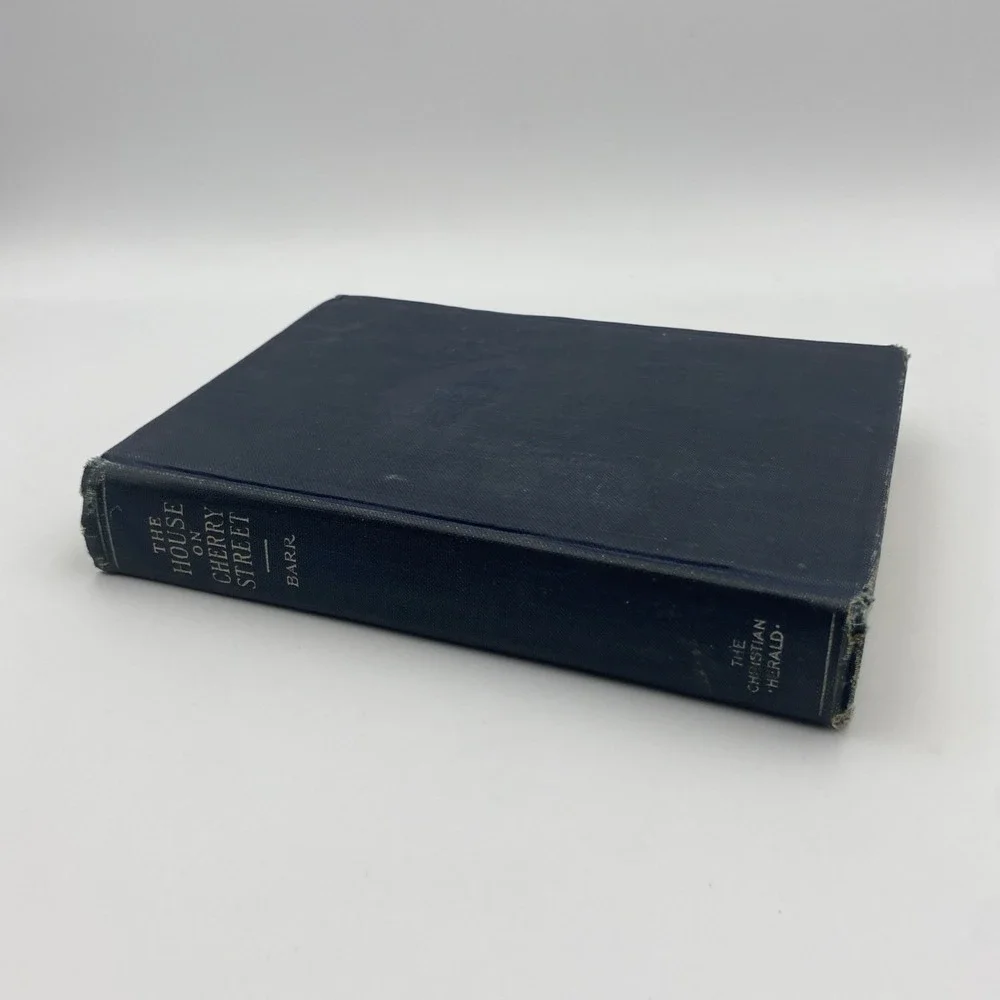 Antique The‎ House on Cherry Street Hardcover Book by Amelia E. Barr 1909